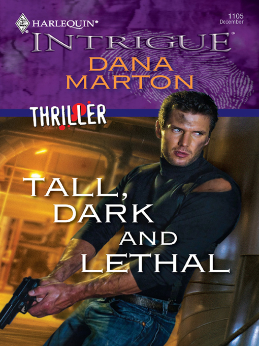 Title details for Tall, Dark and Lethal by Dana Marton - Wait list